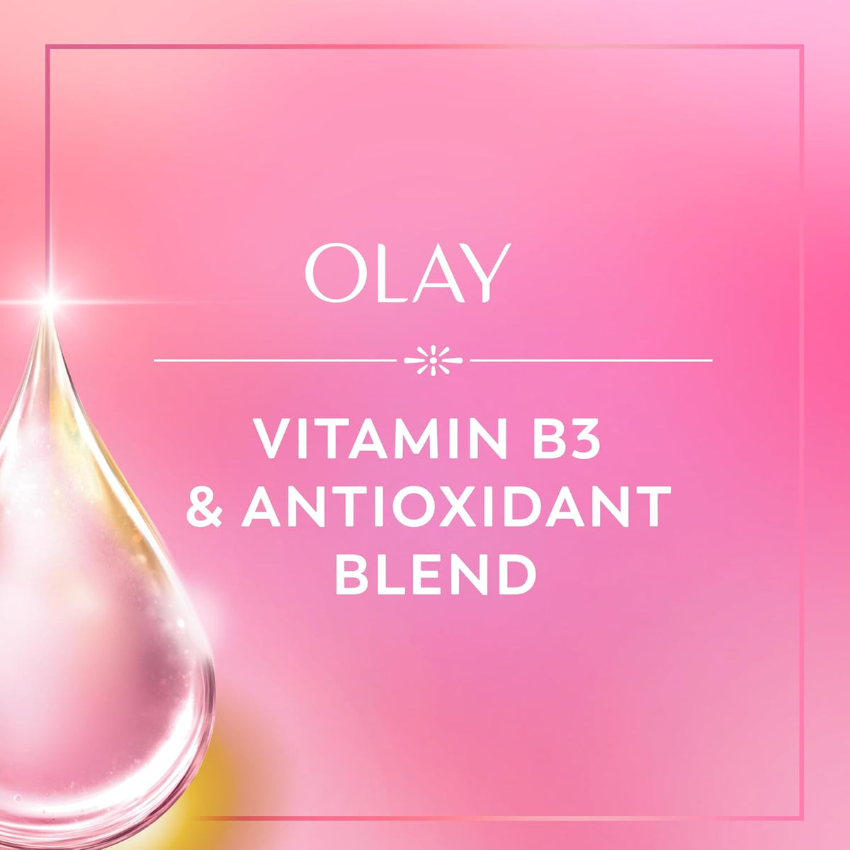 OLAY advertisement with a pink background and a droplet graphic, featuring Vitamin B3 & Antioxidant Blend text.