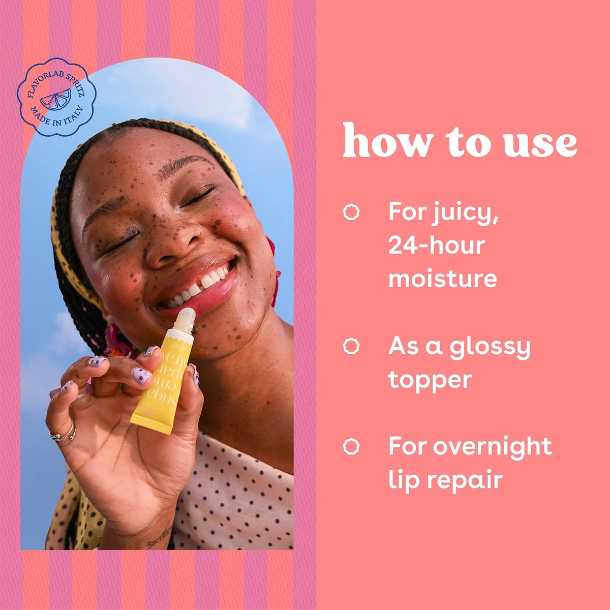 An instructional graphic with a pink and purple striped background, featuring a smiling woman holding a small yellow tube near her lips. Text on the right reads 'how to use' with bullet points for juicy 24-hour moisture, glossy topper use, and overnight lip repair.