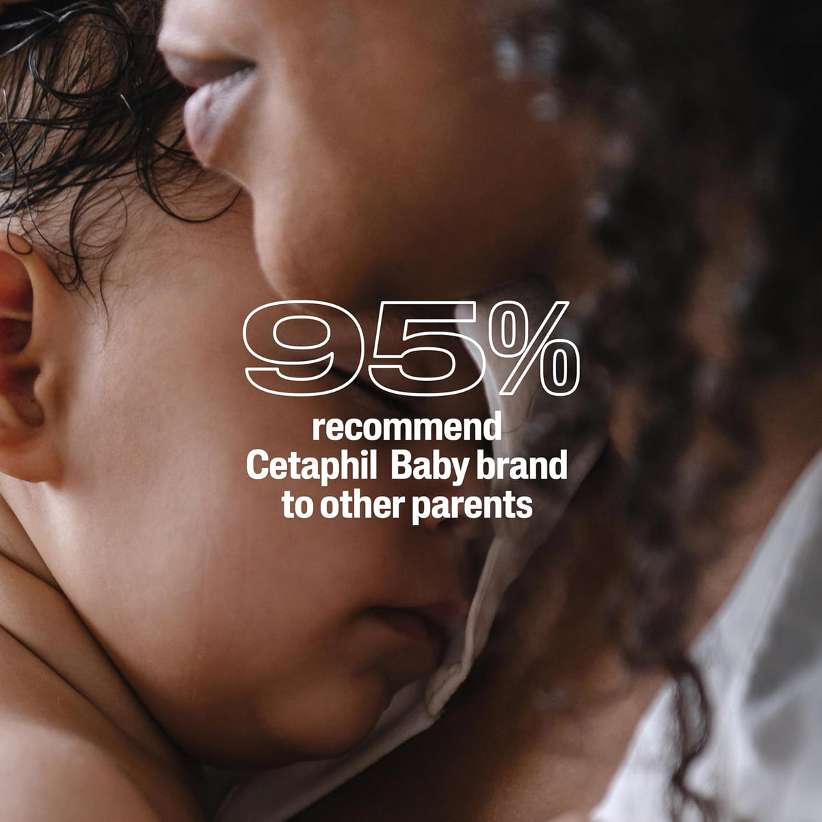 Close-up of a baby being held by an adult with text about Cetaphil Baby brand recommendation.