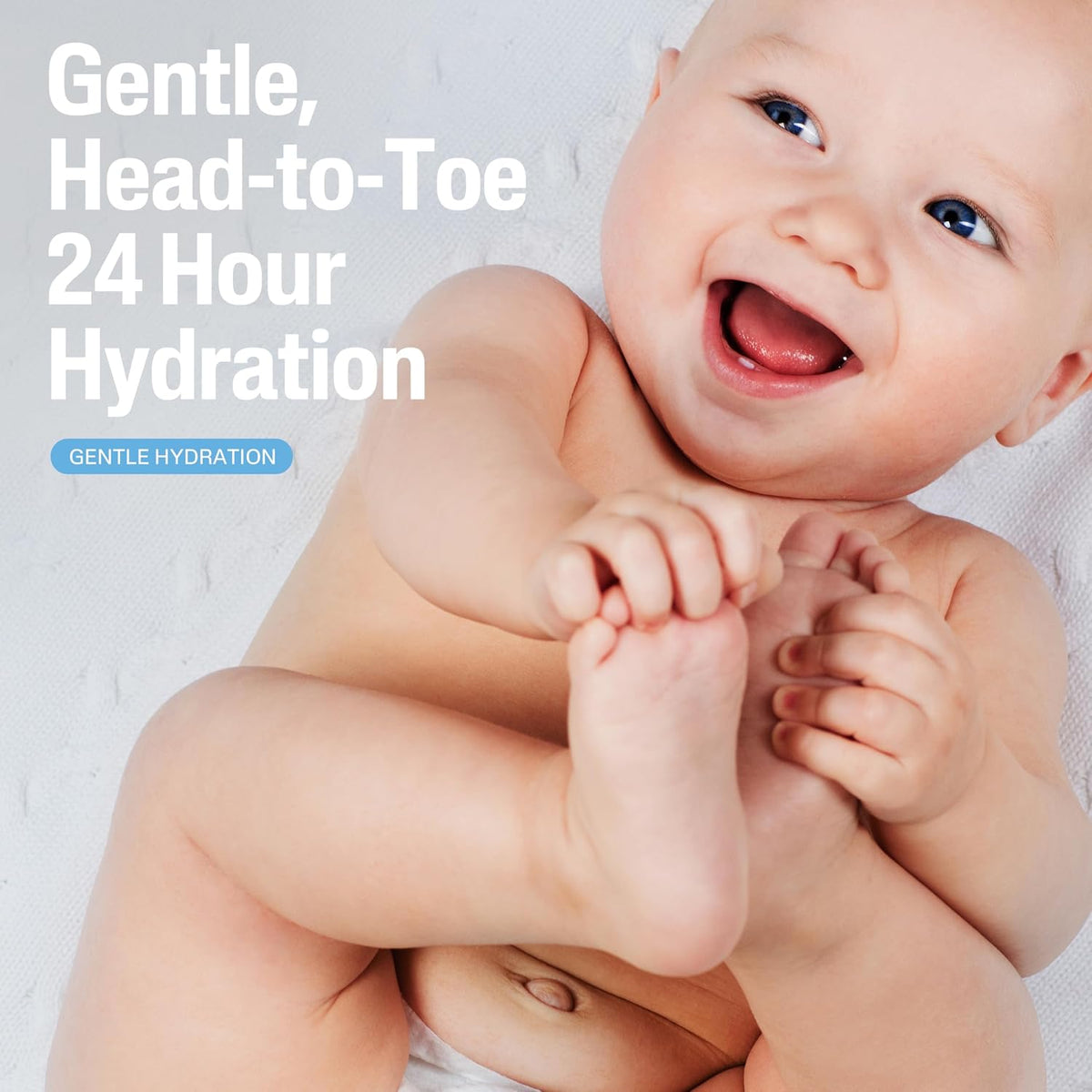 Baby holding its feet with text about gentle hydration on a light background