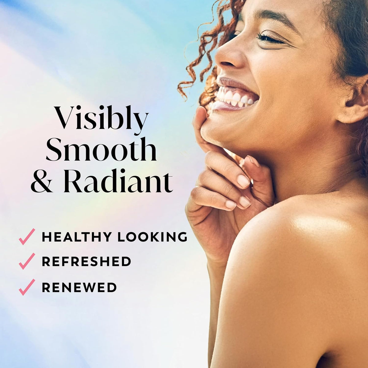 Woman with visibly smooth and radiant skin, text indicating healthy, refreshed, and renewed appearance.