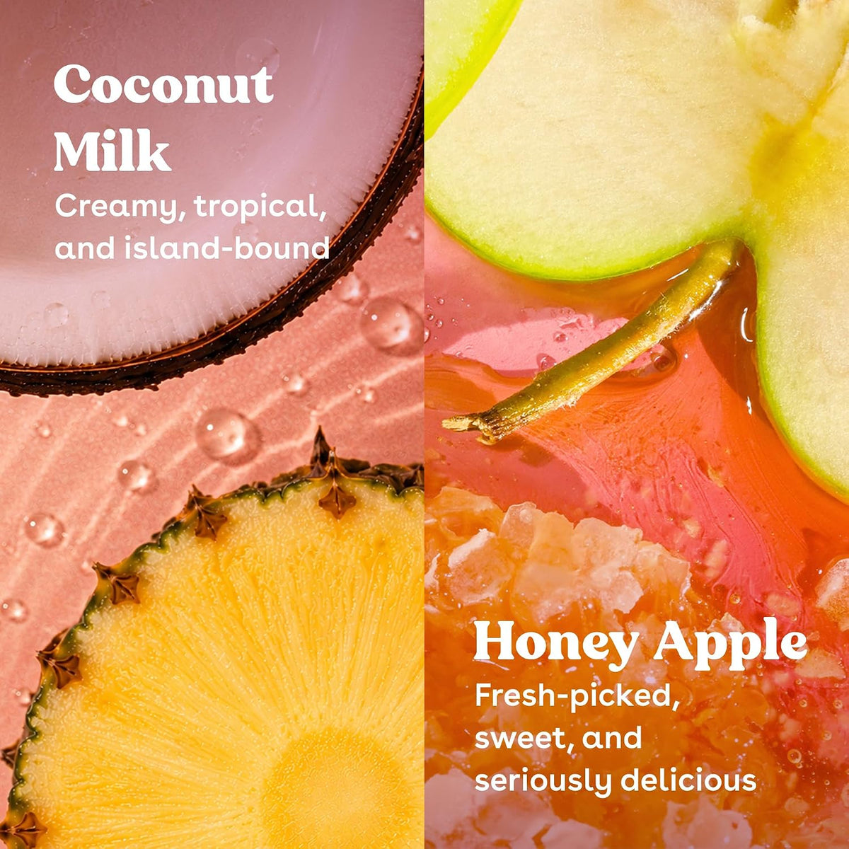 A split promotional graphic for Coconut Milk and Honey Apple flavors. The left half shows a pink coconut slice and pineapple slice with the text 'Coconut Milk' and 'Creamy, tropical, and island-bound.
