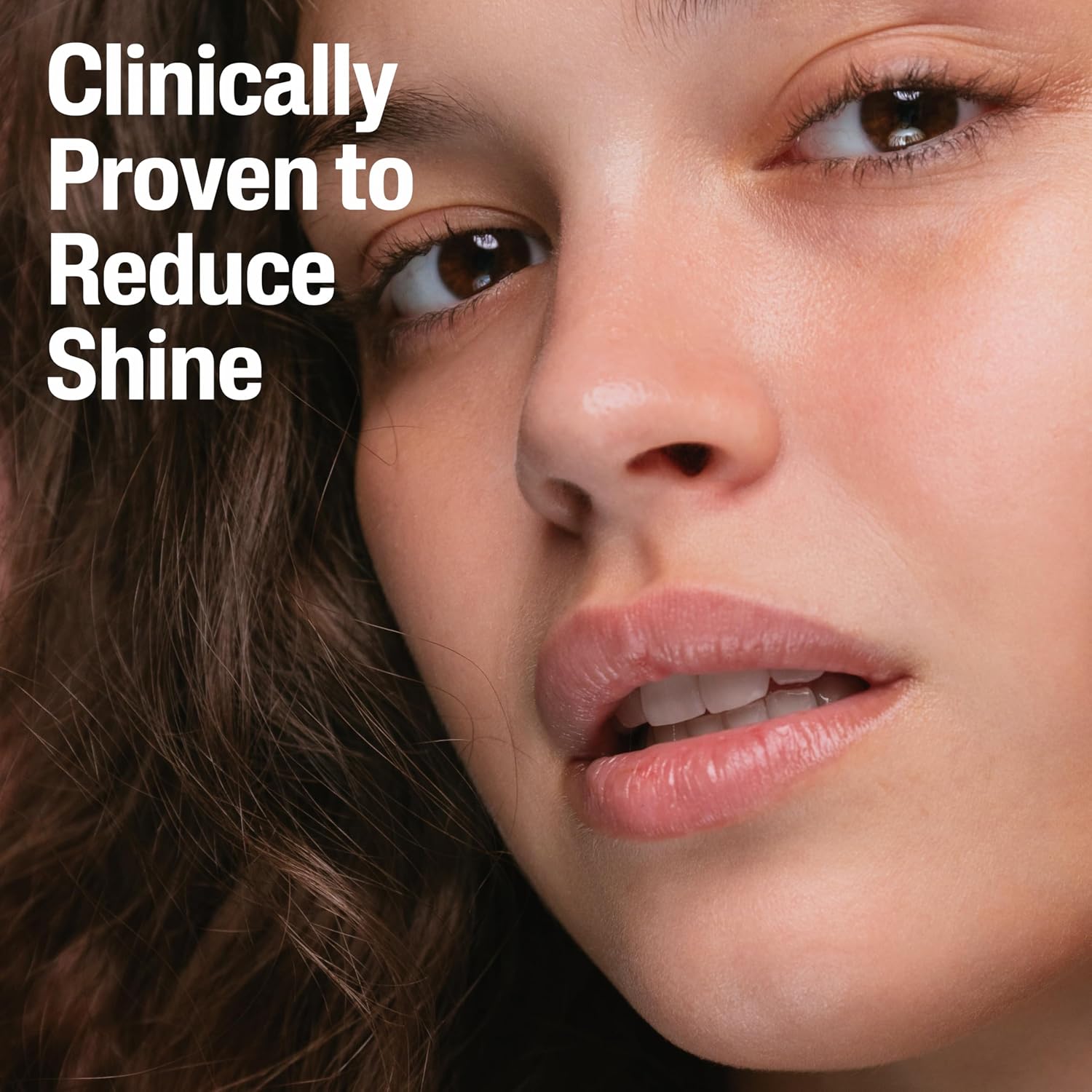 Close-up of a person's face with text 'Clinically Proven to Reduce Shine'.