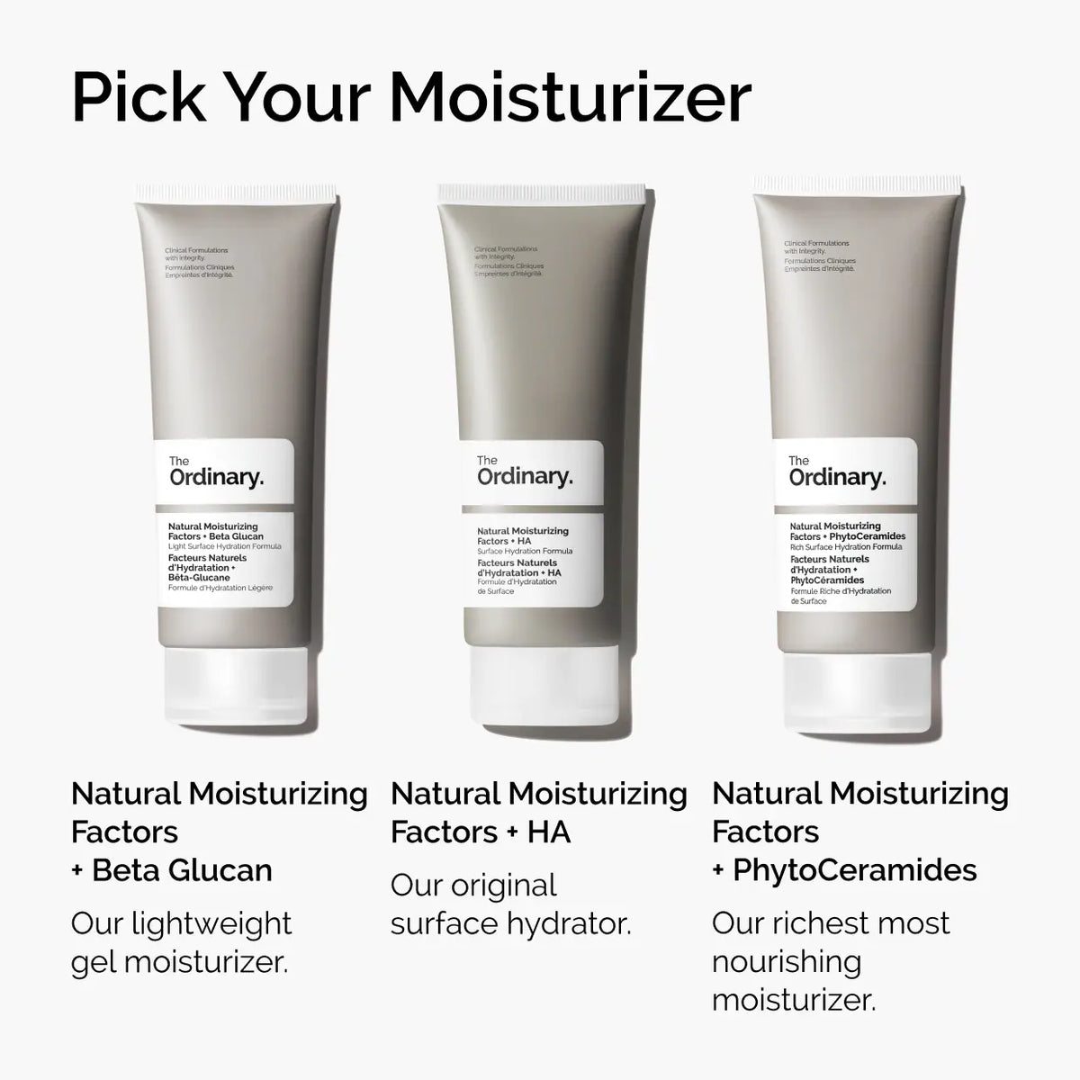 Face Creams
The Ordinary 
Natural Moisturizing Factors + Hyaluronic Acid Daily Moisturizer