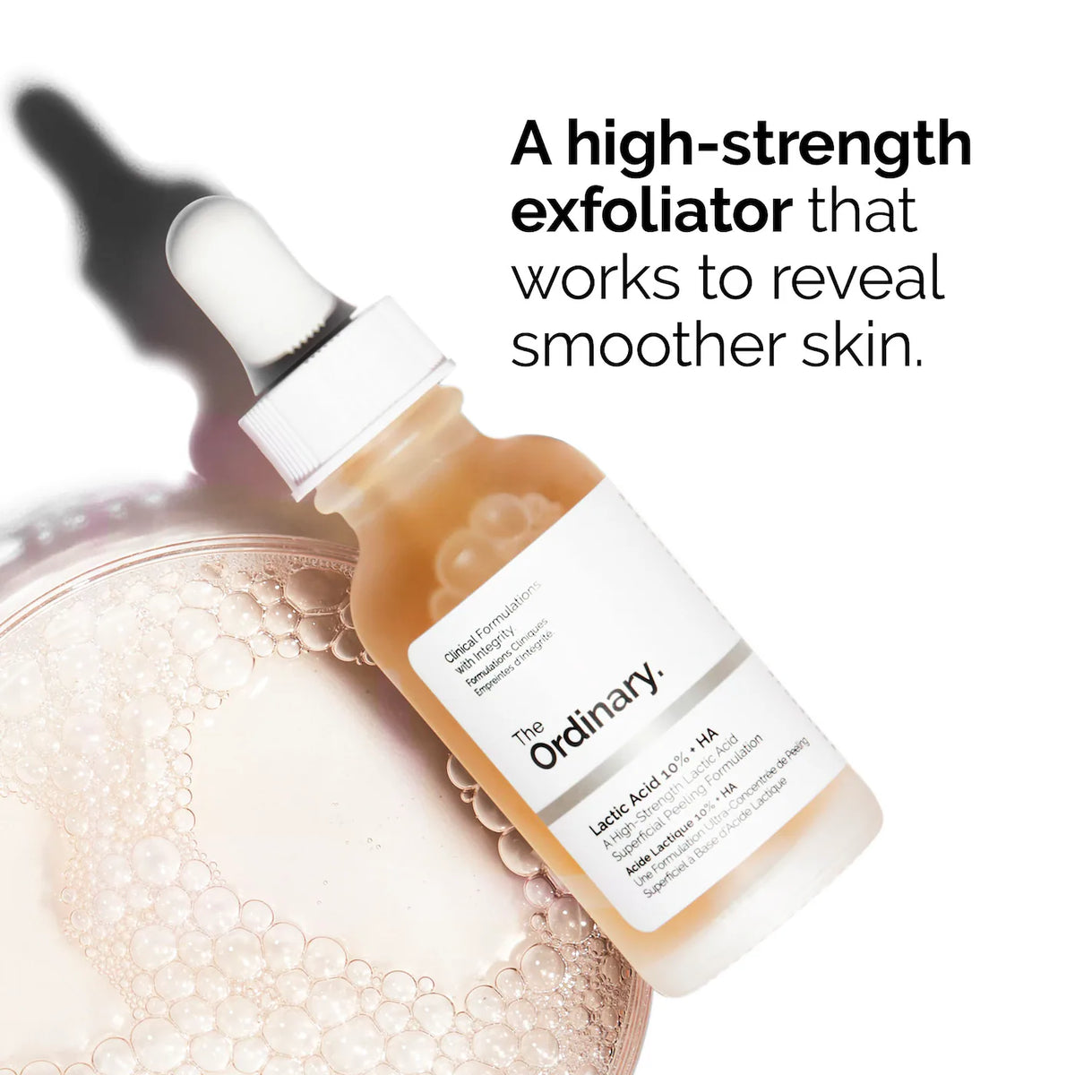 The Ordinary 
Lactic Acid 10% + HA 2% High-Strength Exfoliating Serum for Uneven Texture